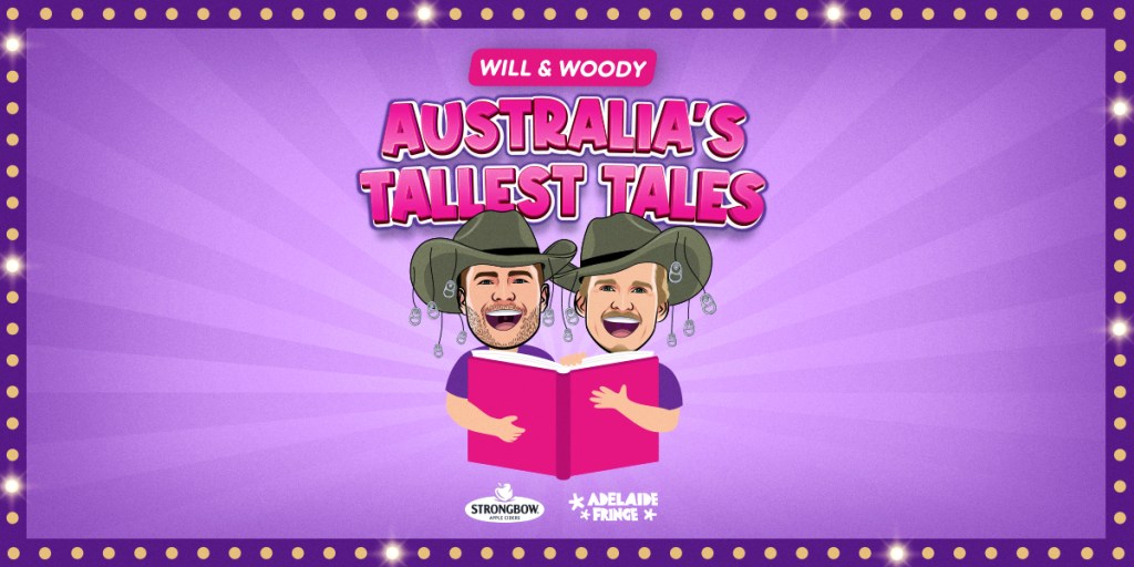 Will & Woody’s Australia’s Tallest Tales